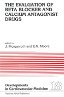 The Evaluation of Beat Blocker and Calcium Antagonist Drugs