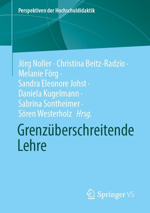 Noller, Jörg / Christina Beitz-Radzio et al (Hrsg.). Grenzüberschreitende Lehre. Springer-Verlag GmbH, 2026.