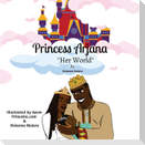 Princess Arjana   "Her World"