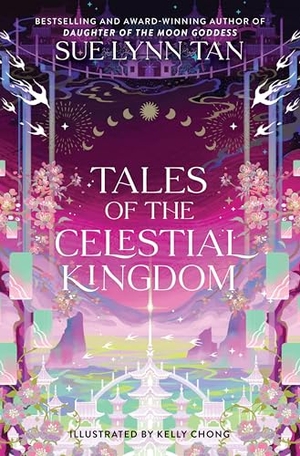 Tan, Sue Lynn. Tales of the Celestial Kingdom. Harper Collins Publ. USA, 2024.