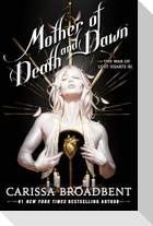 Mother of Death and Dawn