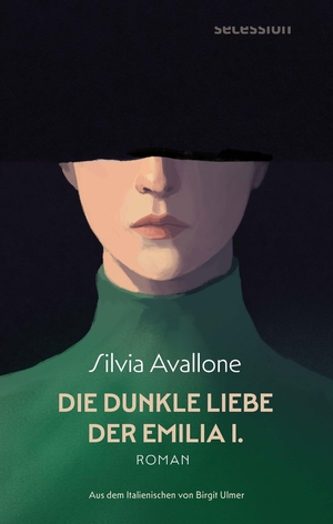 Avallone, Silvia. Die dunkle Liebe der Emilia I.. Secession Verlag, 2026.