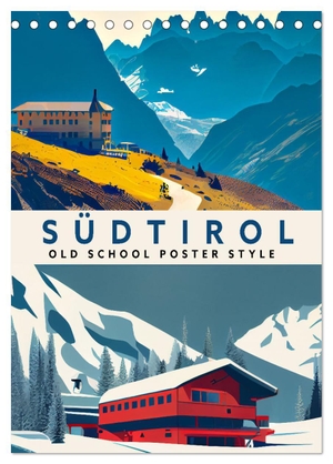 Thoermer, Val. Südtirol - Old School Poster Style (Tischkalender 2024 DIN A5 hoch), CALVENDO Monatskalender - Eine Sammlung von Südtirolischen Poster in Old School Style. Calvendo, 2023.