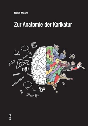 Menze, Nadia. Zur Anatomie der Karikatur. Alibri Verlag, 2024.