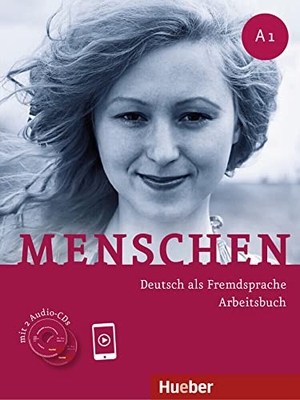 Glas-Peters, Sabine / Pude, Angela et al. Menschen A1. Arbeitsbuch mit 2 Audio-CDs - Deutsch als Fremdsprache. Hueber Verlag GmbH, 2012.