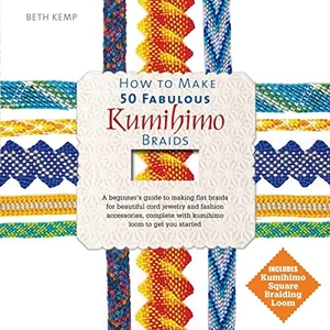 Kemp, Beth. How to Make 50 Fabulous Kumihimo Braids - A Beginner's Guide to Making Flat Braids for Beautiful Cord Jewelry and Fashion Accessories. Sourcebooks, 2016.