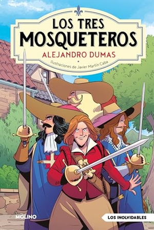 Dumas, Alexandre. Los Tres Mosqueteros / The Three Musketeers. Prh Grupo Editorial, 2023.