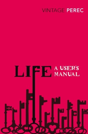 Perec, Georges. Life - A User's Manual. Vintage Publishing, 1996.