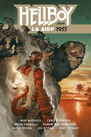 Mignola, Mike / Martinbrough, Shawn et al. Hellboy y la AIDP 1955. Normal Editorial, 2019.
