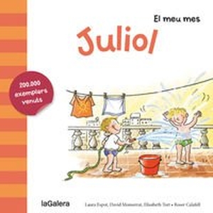 Espot I Puig, Laura / Calafell I Serra, Roser et al. Juliol. La Galera, SAU, 2015.