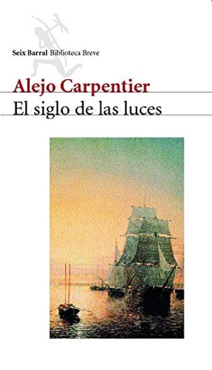 Carpentier, Alejo. El siglo de las luces : versión íntegra. , 2001.