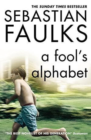 Faulks, Sebastian. A Fool's Alphabet. Hear Your Story, 1993.