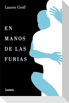 En Manos de Las Furias / Fates and Furies
