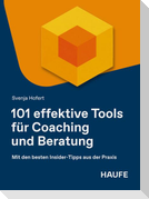 101 effektive Tools für Coaching und Beratung