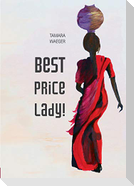 Best Price, Lady!