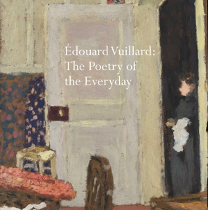 Thompson, Belinda / Chris Stephens. Édouard Vuillard - The Poetry of the Everyday. Pallas Athene, 2025.