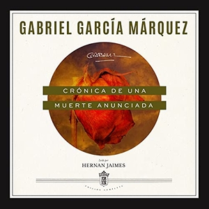 García Márquez, Gabriel. Crónica de Una Muerte Anunciada. Blackstone Publishing, 2021.