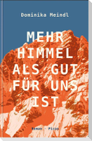 Mehr Himmel, als gut für uns ist