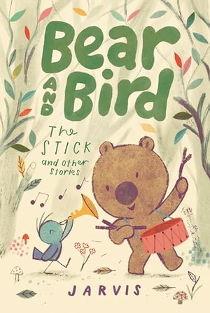 Jarvis. Bear and Bird: The Stick and Other Stories. Candlewick Press (MA), 2025.