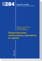 Sintaxis discursiva: construcciones y operadores en español