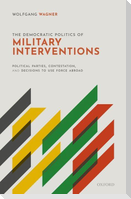 The Democratic Politics of Military Interventions