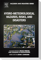 Hydro-Meteorological Hazards, Risks, and Disasters