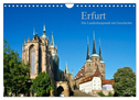Erfurt - Die Landeshauptstadt mit Geschichte (Wandkalender 2024 DIN A4 quer), CALVENDO Monatskalender