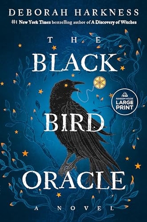 Harkness, Deborah. The Black Bird Oracle - A Novel. Random House, 2024.