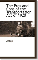 The Pros and Cons of the Transportation Act of 1920