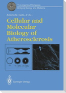 Cellular and Molecular Biology of Atherosclerosis