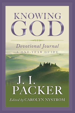 Packer, J I. Knowing God Devotional Journal - A One-Year Guide. InterVarsity Press, 2009.
