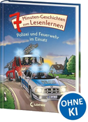 7-Minuten-Geschichten zum Lesenlernen - Polizei und Feuerwehr im Einsatz