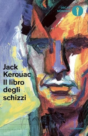 Kerouac, Jack. Il libro degli schizzi. Mondadori, 2025.