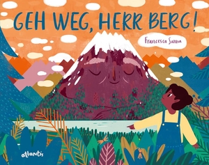 Sanna, Francesca. Geh weg, Herr Berg!. Atlantis, 2018.