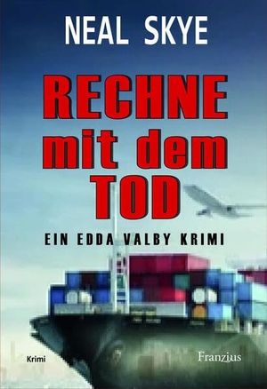 Rechne mit dem Tod - Ein Edda Valby Krimi. Franzius Verlag, 2023.