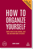 How to Organize Yourself