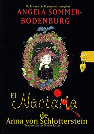 Sommer-Bodenburg, Angela / José A. López Camarillas. El noctario de Anna von Schlotterstein. , 2019.