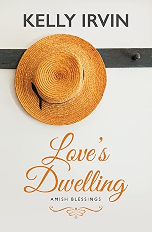 Irvin, Kelly. Love's Dwelling. Gale, a Cengage Company, 2021.