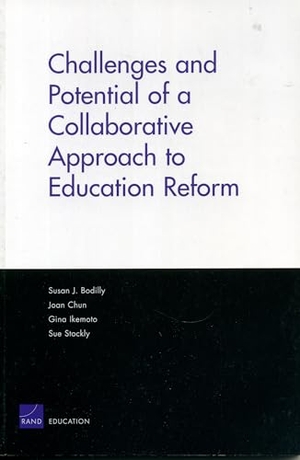 Bodilly, Susan J. Challenges and Potential of a Collaborative Approach to Education Reform. RAND Corporation, 1995.