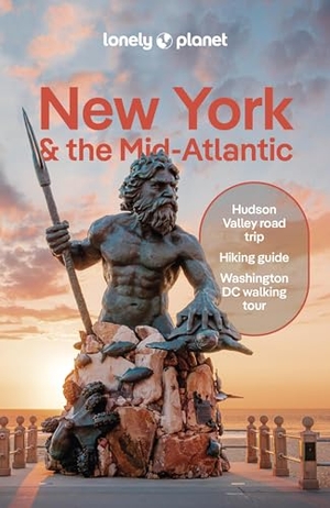Balfour, Amy C / Bartlett, Ray et al. Lonely Planet New York & the Mid-Atlantic - Plan the Trip of a Lifetime | Detailed Itineraries & Maps | Insider Tips | Covers New York State, Philadelphia, Pennsylvania and more. Lonely Planet, 2025.