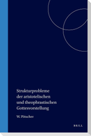 Strukturprobleme der aristotelischen und theophrastischen Gottesvorstellung