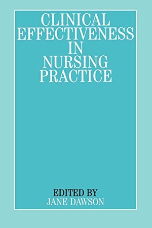 Dawson. Clinical Effectiveness in Nursing. John Wiley & Sons, 2000.