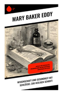 Wissenschaft und Gesundheit mit Schlüssel zur Heiligen Schrift