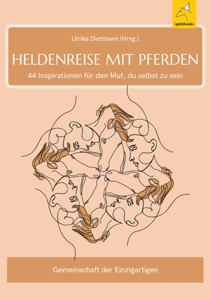 Dietmann, Ulrike / Adrian, Ulrike et al. Heldenreise mit Pferden - Begleitbuch für Kartenset mit Booklet. spiritbooks, 2022.