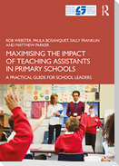 Maximising the Impact of Teaching Assistants in Primary Schools