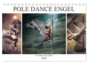 Pole Dance Engel (Tischkalender 2025 DIN A5 quer), CALVENDO Monatskalender