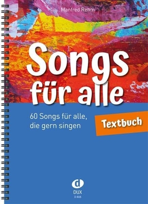 Songs für alle - Textbuch. Edition DUX, 2022.