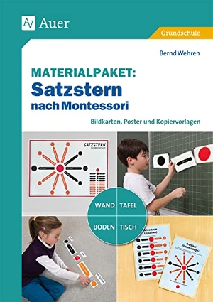 Wehren, Bernd. Materialpaket Satzstern nach Montessori - Bildkarten, Poster und Kopiervorlagen für Tafel, Wand, Tisch oder Boden (3. und 4. Klasse). Auer Verlag i.d.AAP LW, 2017.