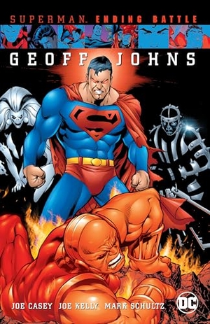 Casey, Joe / Joe Kelly. Superman: Ending Battle (New Edition). DC Comics, 2023.