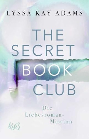 Adams, Lyssa Kay. The Secret Book Club - Die Liebesroman-Mission. Rowohlt Taschenbuch, 2020.